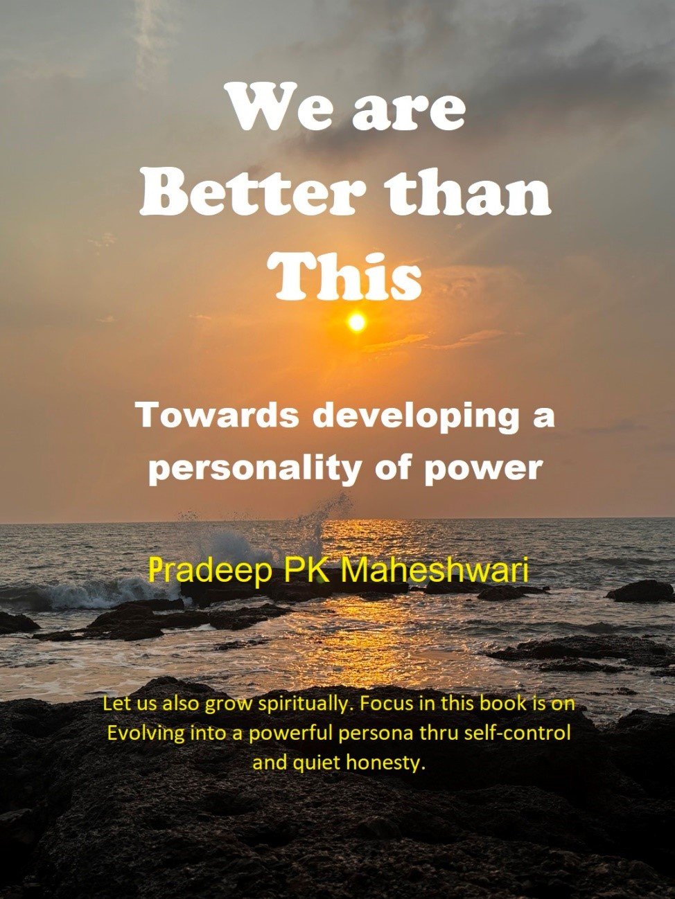 We Are Better Than This: Towards Developing a Personality of Power